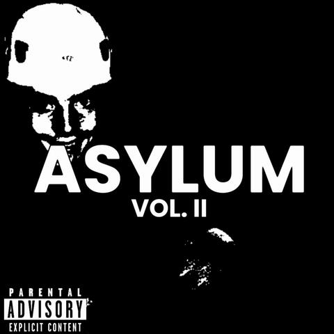 ASYLUM, VOL. II