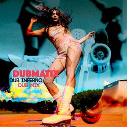 Dub Inferno (Dub Mix)