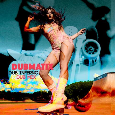 Dub Inferno (Dub Mix)