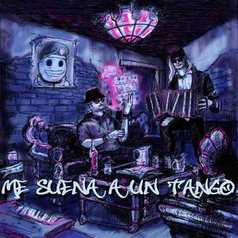 Me Suena a un Tango
