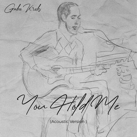 You Hold Me (Acoustic Version)