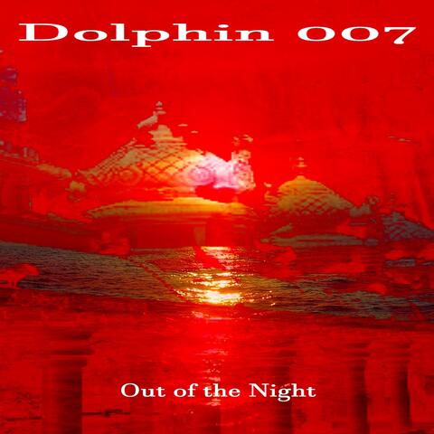 Out of the Night
