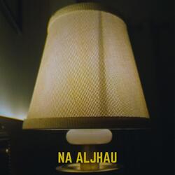 Na Aljhau