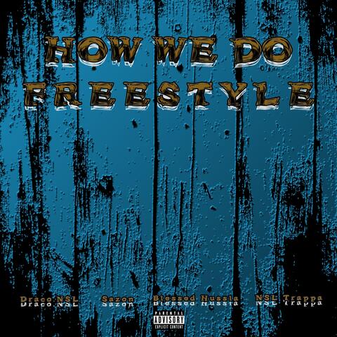 How We Do Freestyle