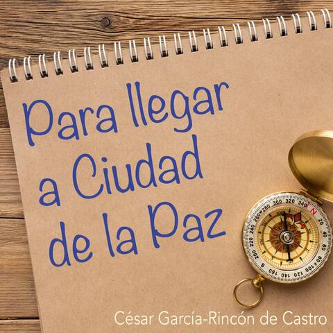 Para Llegar a Ciudad de la Paz