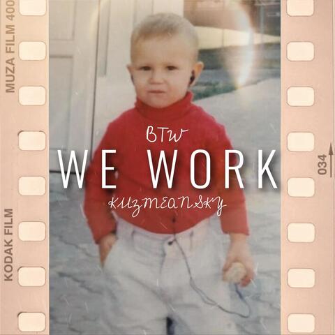 We Work
