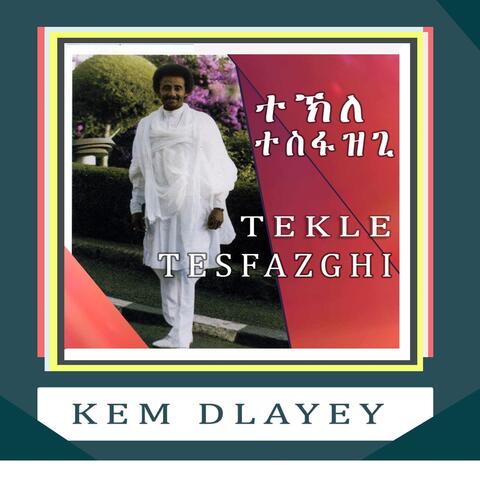 Kem Dlayey
