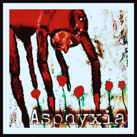Asphyxia