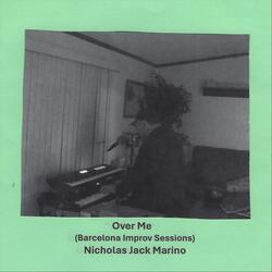 Over Me (Barcelona Improv Sessions)