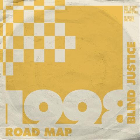 Road Map b/w Blind Justice