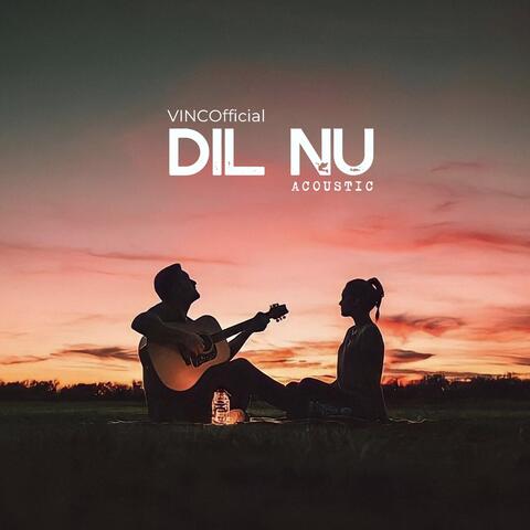 Dil Nu (Acoustic)