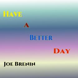 Have a Better Day
