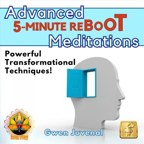 Advanced 5-Minute Reboot Meditations