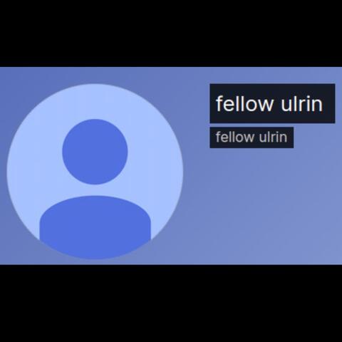 fellow ulrin