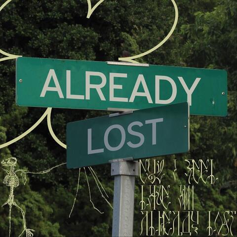 Already Lost