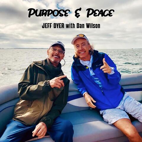 Purpose & Peace (feat. Dan Wilson)
