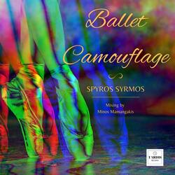 Ballet Camouflage I (feat. Minos Mamangakis)