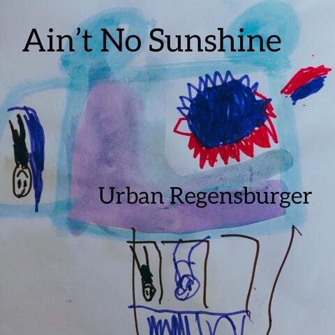 Ain't No Sunshine