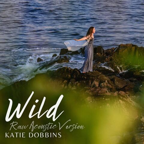Wild (Raw Acoustic Version)