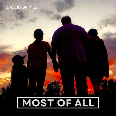 Most of All