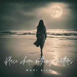Place where nothing matters