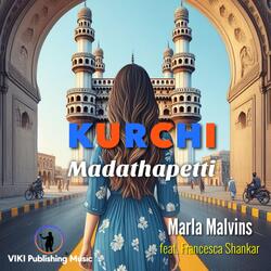 Kurchi Madathapetti (feat. Francesca Shankar)