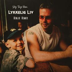 Lykkelig Liv (Henjo Remix)