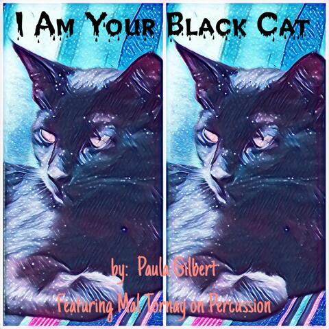 I Am Your Black Cat (feat. Mal Tornay)