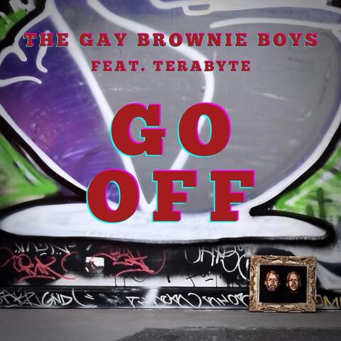 Go Off (feat. Terabyte)