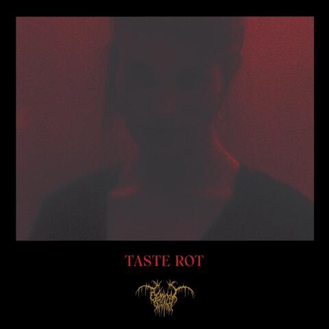 Taste Rot