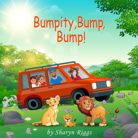 Bumpity, Bump, Bump!