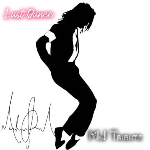 Last Dance MJ Tribute