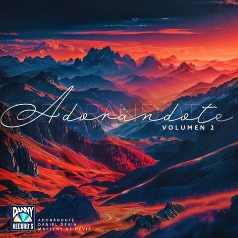 Adorándote, Vol. 2