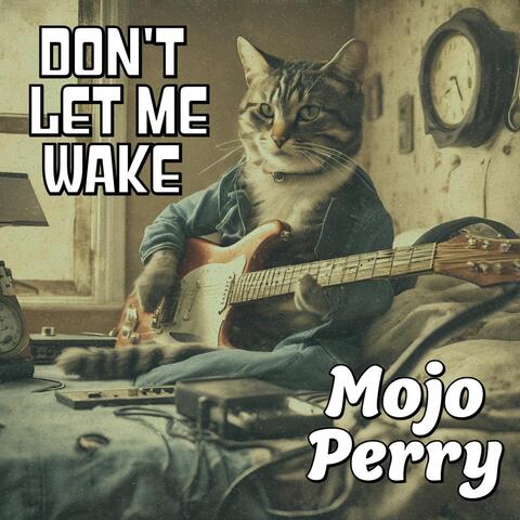 Don't Let Me Wake