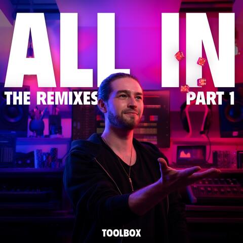 ALL IN (The Remixes Part 1)