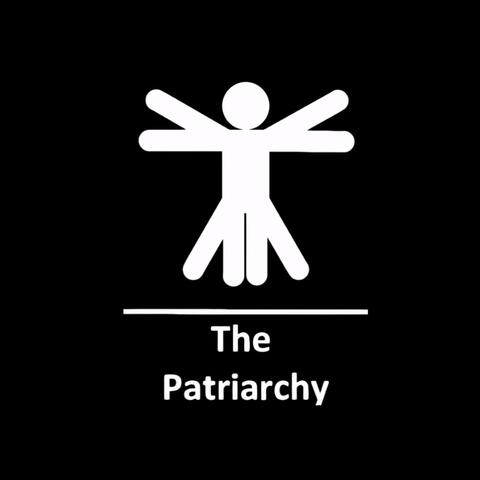 The Patriarchy