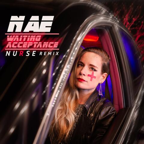 Waiting Acceptance (Nurse Remix)