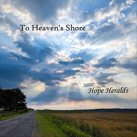 To Heaven's Shore