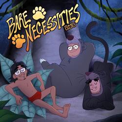 Bare Necessities