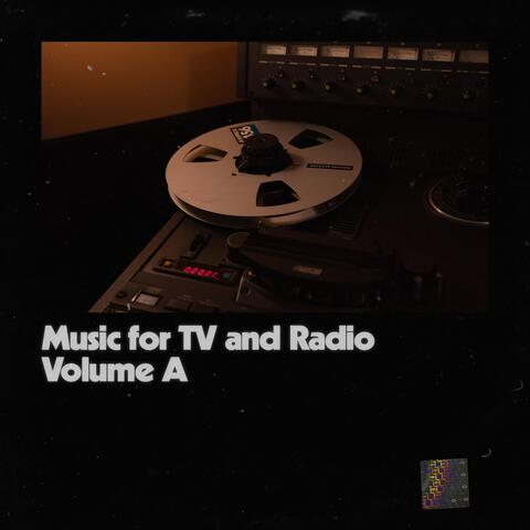 Music for TV and Radio: Volume A