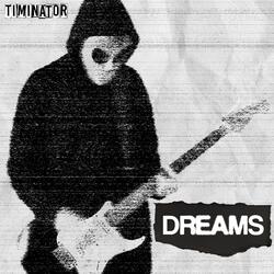 Dreams