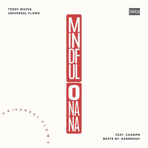 Mindful & O Na Na