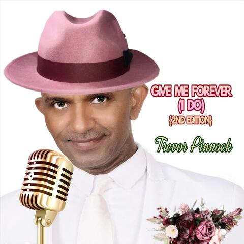 Give Me Forever (I Do) [2nd Edition]
