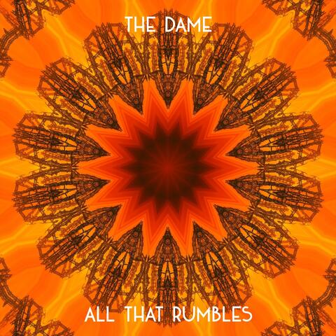 All That Rumbles