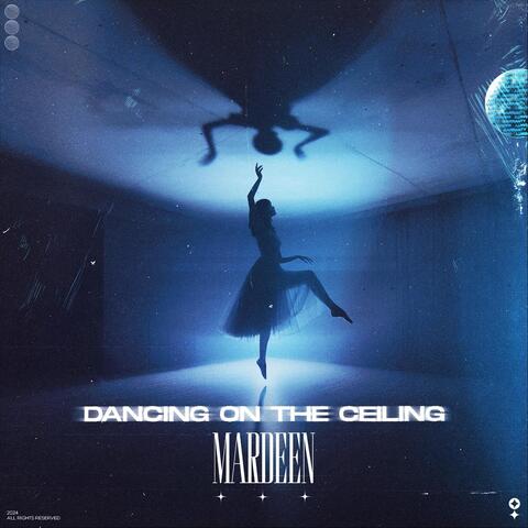 Dancing On The Ceiling