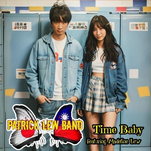 Time Baby (feat. Madeline Lew)