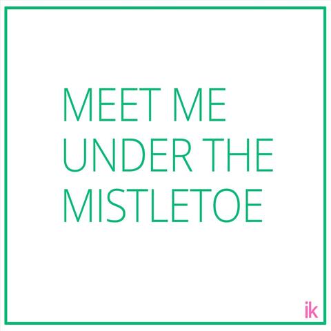 Meet Me Under the Mistletoe