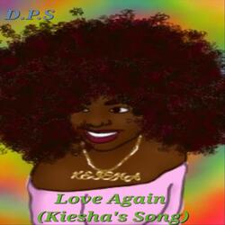 Love Again (Kiesha's Song)