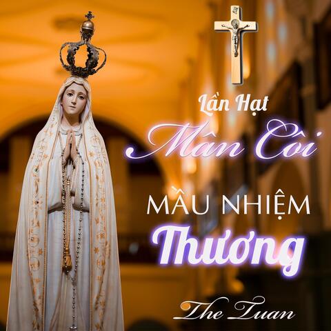 Lần Hạt Mân Côi Mầu Nhiệm Thương