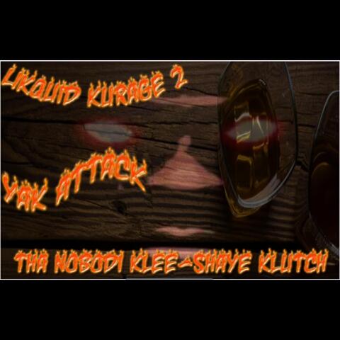 Tha NoBodi Klee-Shaye KlutcH